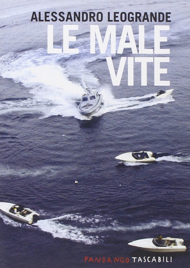 Le male vite. Storie di contrabbando e di multinazionali book
