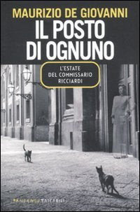 Il posto di ognuno. L'estate del commissario Ricciardi (Fandango tascabili) Historical Fiction