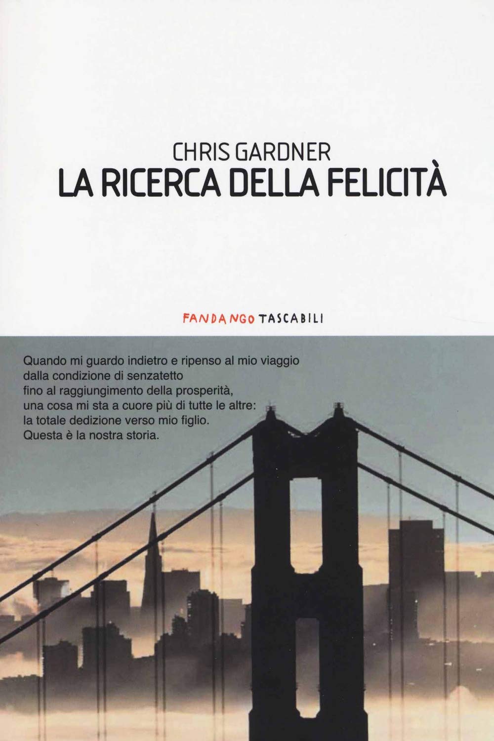 La ricerca della felicità (Fandango tascabili) Memories