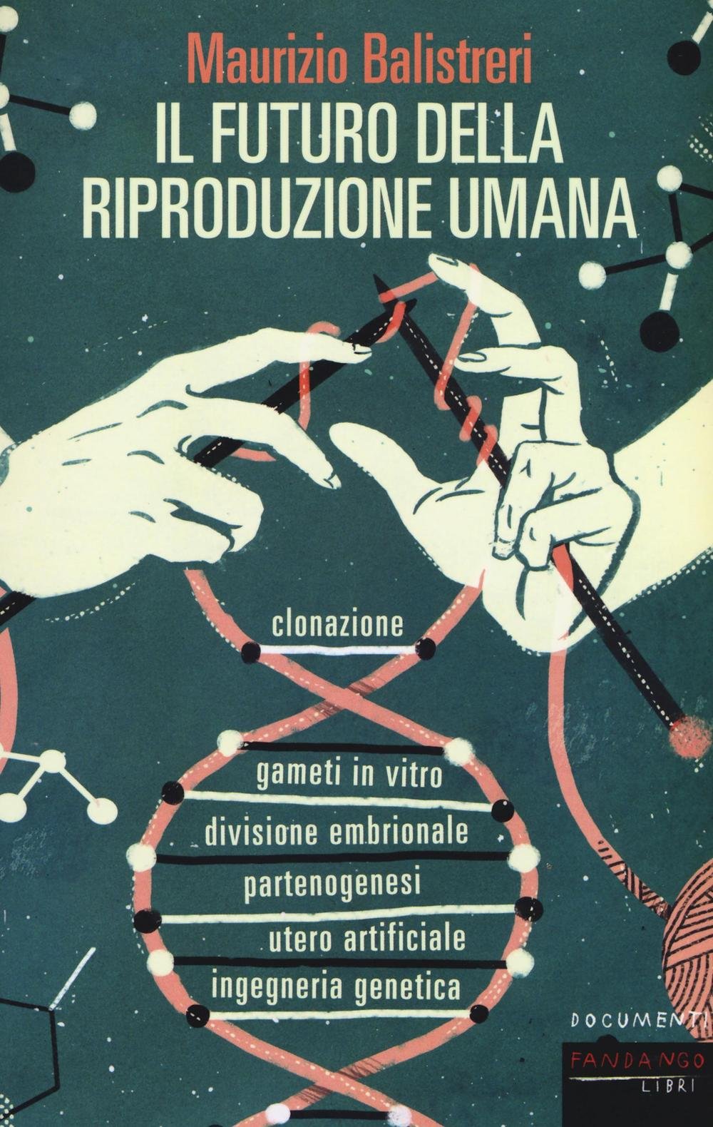 Il futuro della riproduzione umana Books