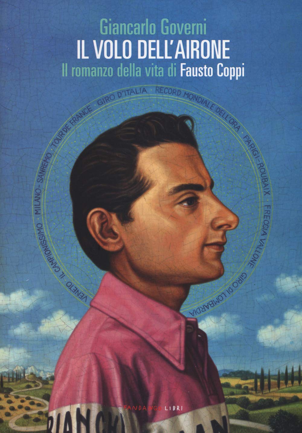 Il volo dell'airone. Il romanzo della vita di Fausto Coppi book
