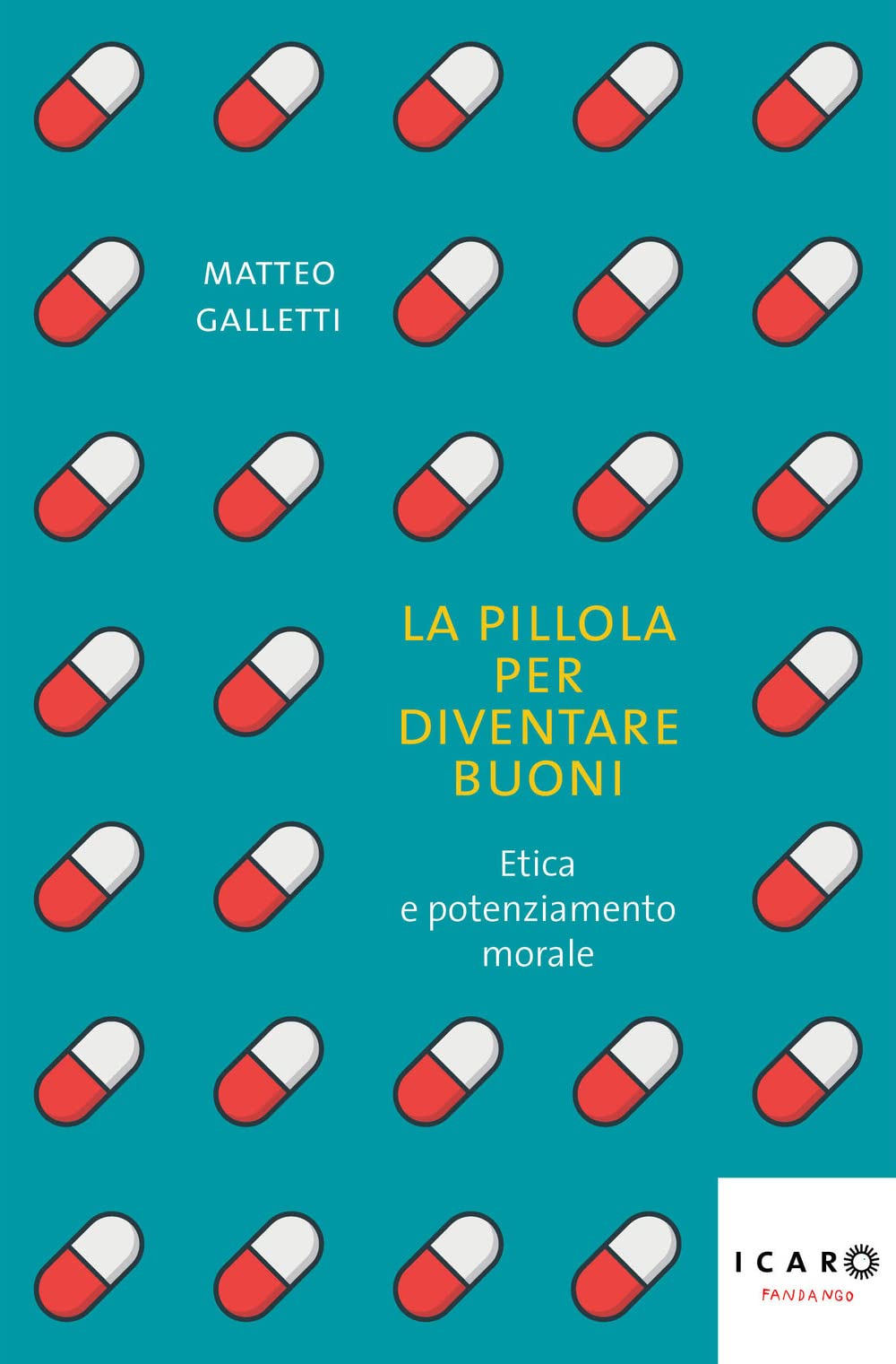 La pillola per diventare buoni. Etica e potenziamento morale book