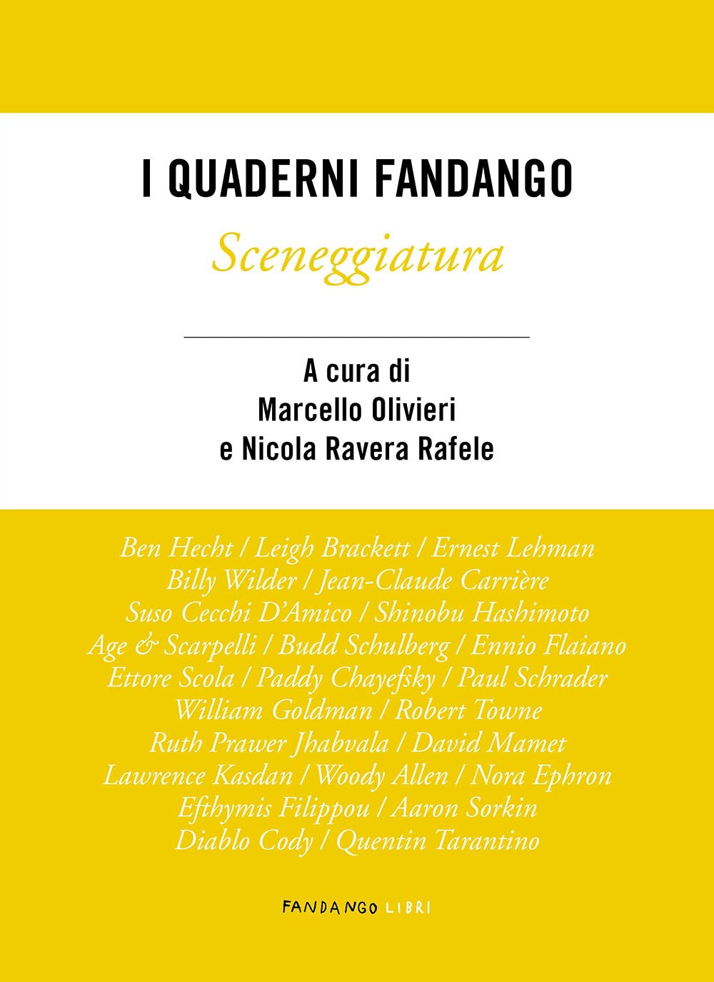Sceneggiatura. I quaderni Fandango book
