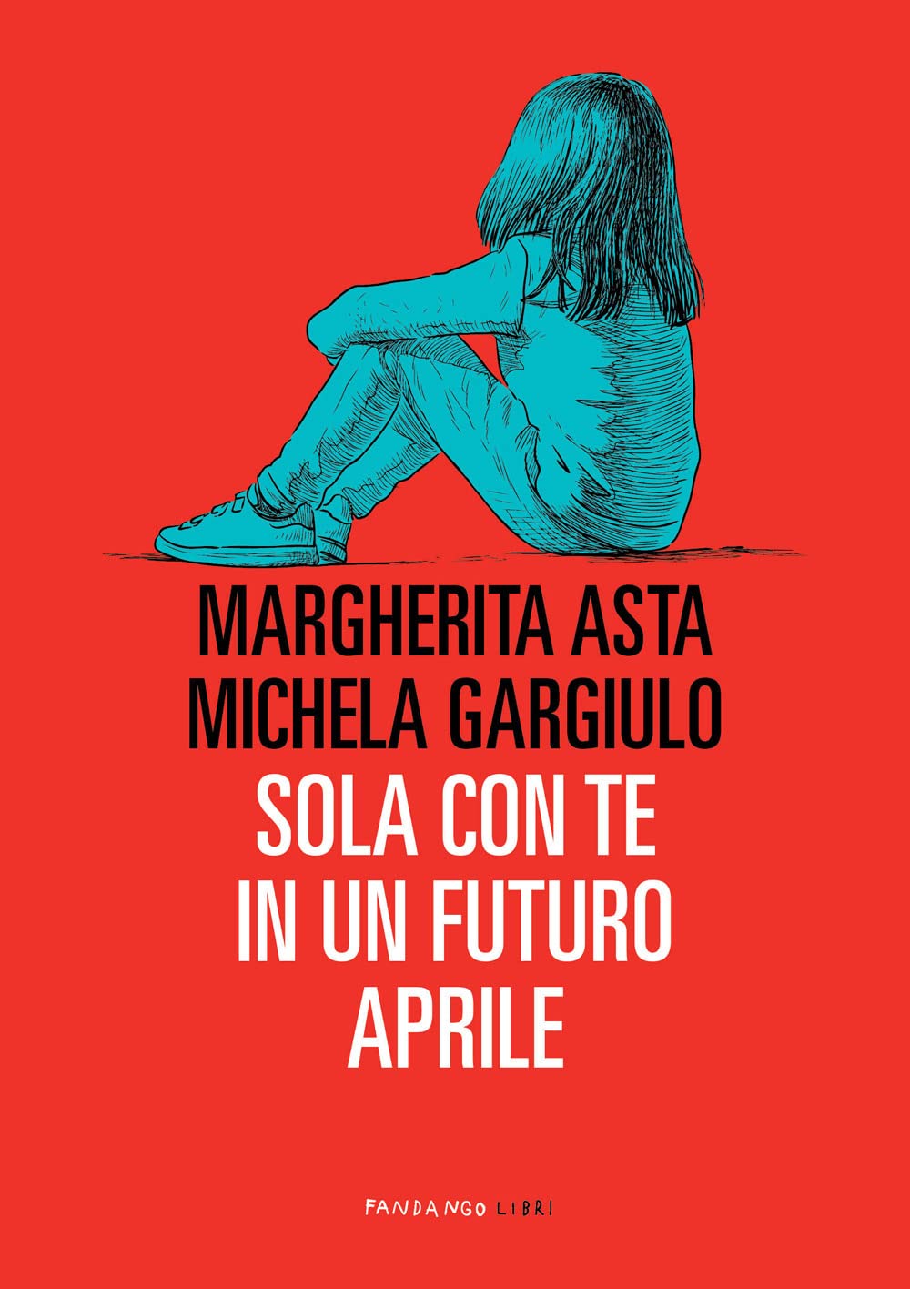 Sola con te in un futuro aprile Social Sciences
