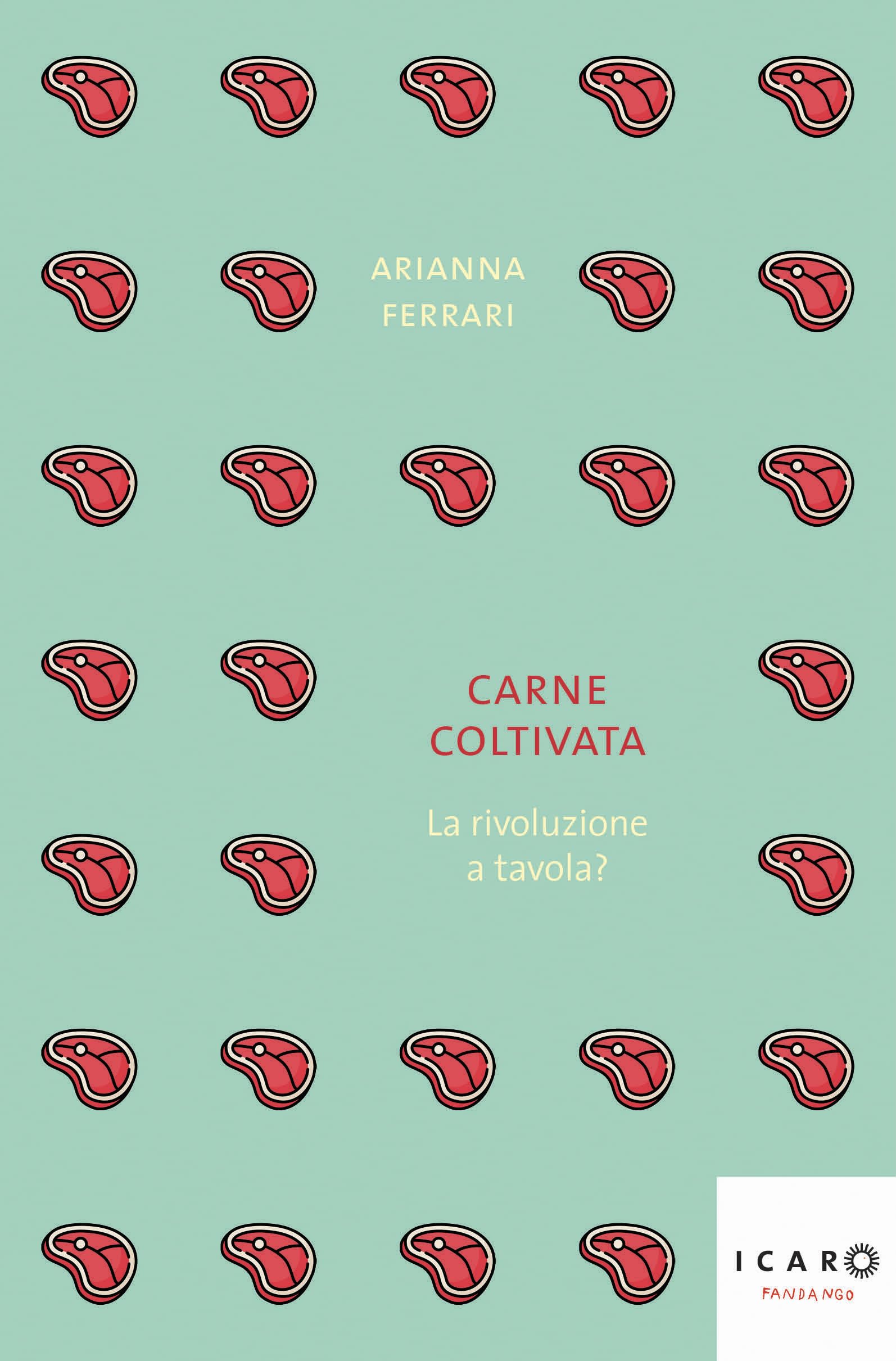 Carne coltivata. La rivoluzione a tavola? book