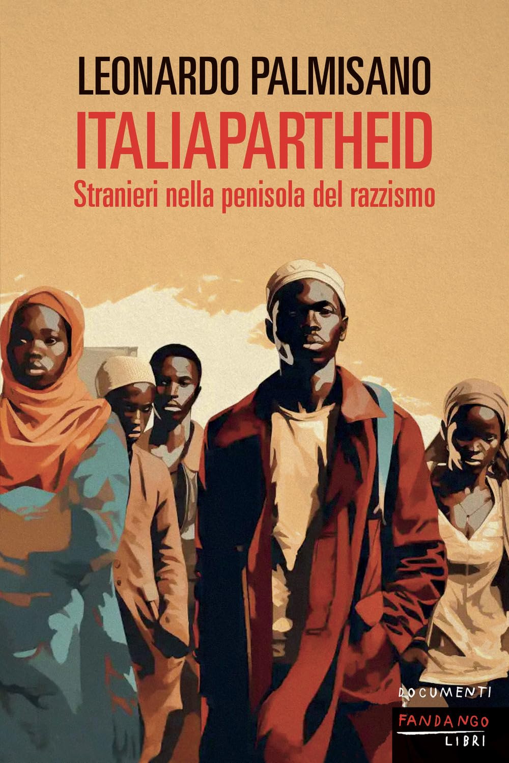 ItaliApartheid. Stranieri nella penisola del razzismo book