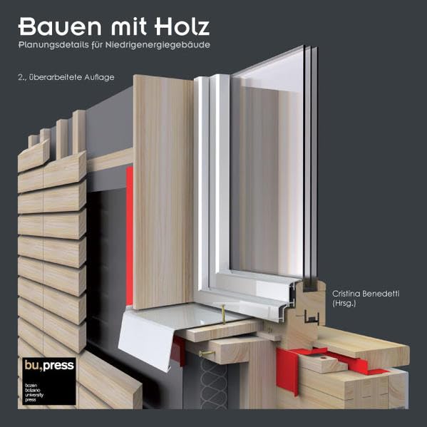 Bauen mit Holz: Planungsdetails für Niedrigenergiegebäude Business & Technology