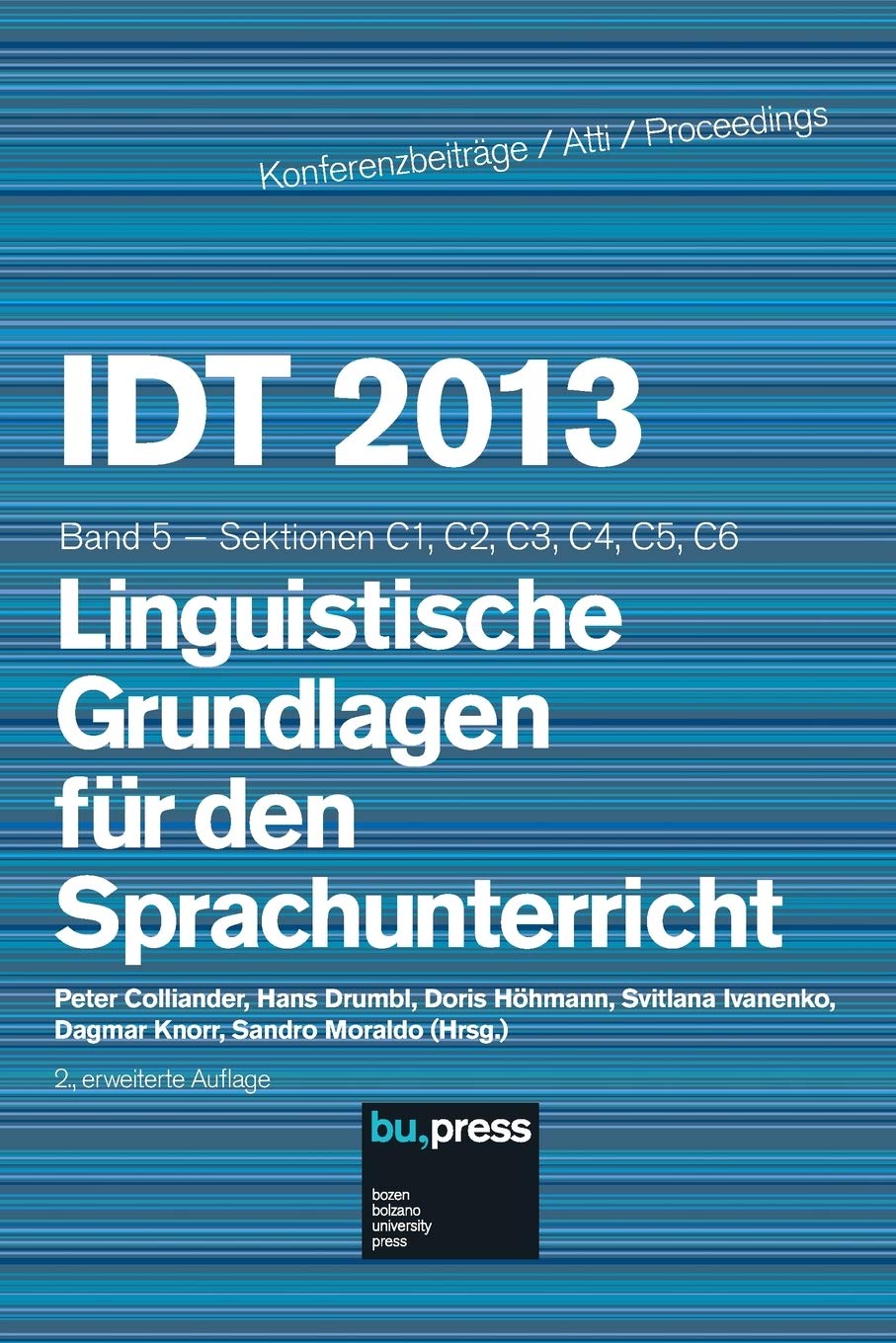 IDT 2013/5 Linguistische Grundlagen für den Sprachunterricht: Sektionen C1, C2, C3, C4, C5, C6: Sektionen C1, C2, C3, C4, C5, C6; 2., erweiterte Auflage Foreign Languages ​​& Dictionaries