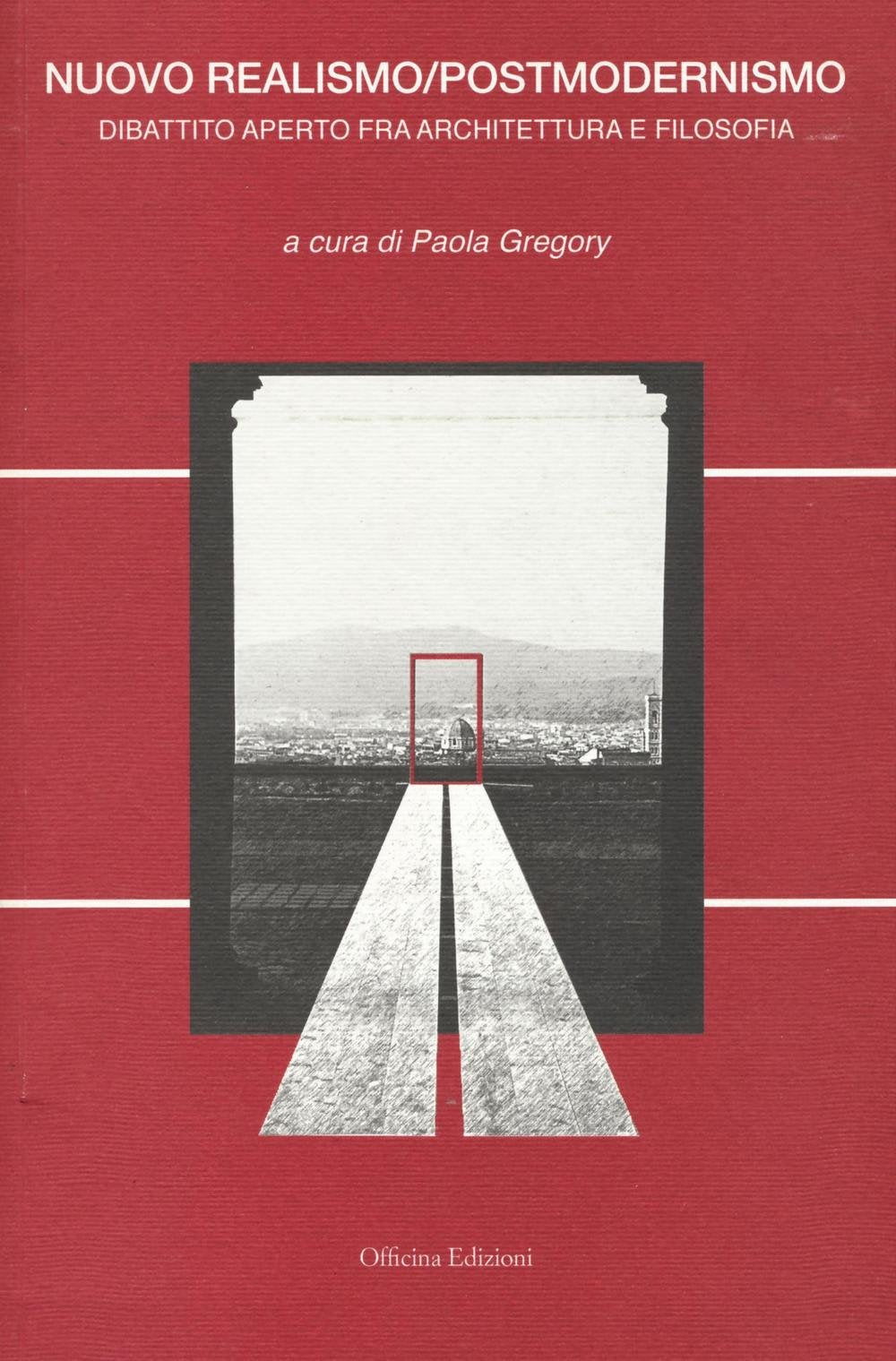 Nuovo realismo/postmodernismo. Dibattito aperto fra architettura e filosofia book