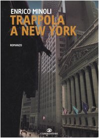 Trappola a New York (Scrittori italiani) Contemporary literature