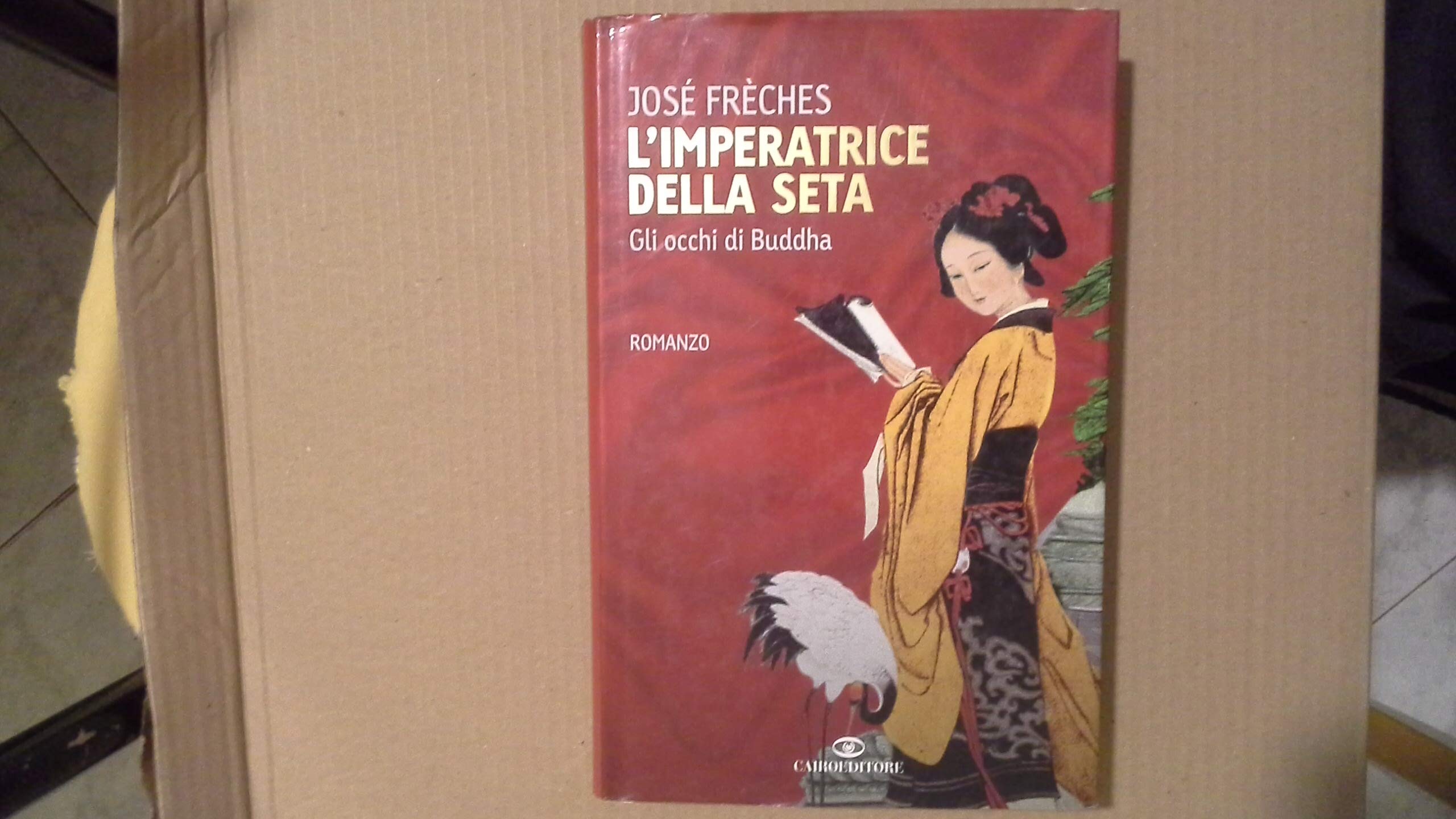 L'imperatrice della seta. Gli occhi di Buddha book