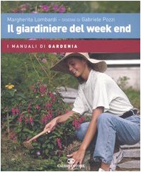 Il giardiniere del week end book