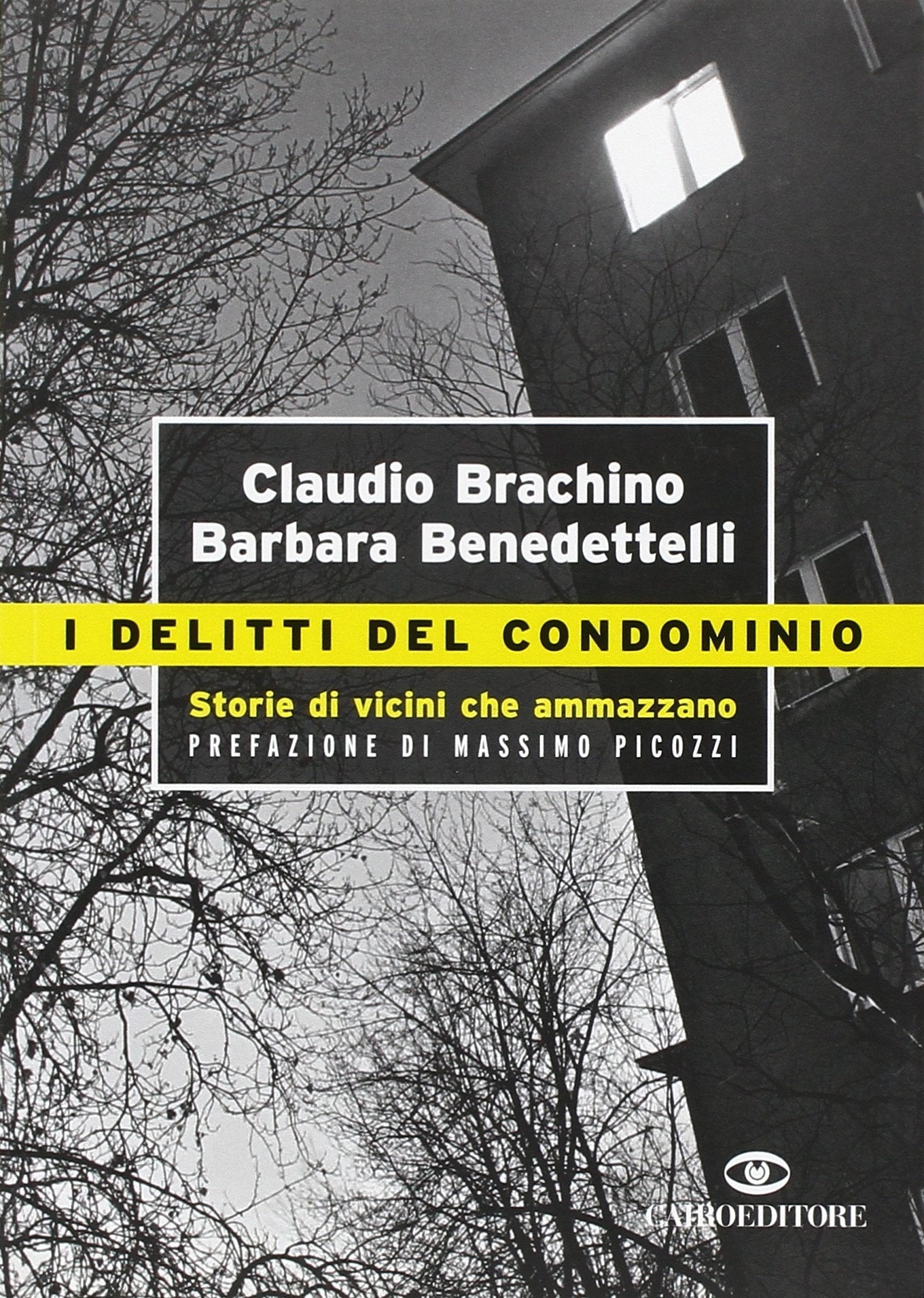 I delitti del condominio. Storie di vicini che ammazzano book