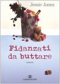 Fidanzati da buttare (Scrittori stranieri) Contemporary literature