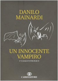Un innocente vampiro (Scrittori italiani) Contemporary literature
