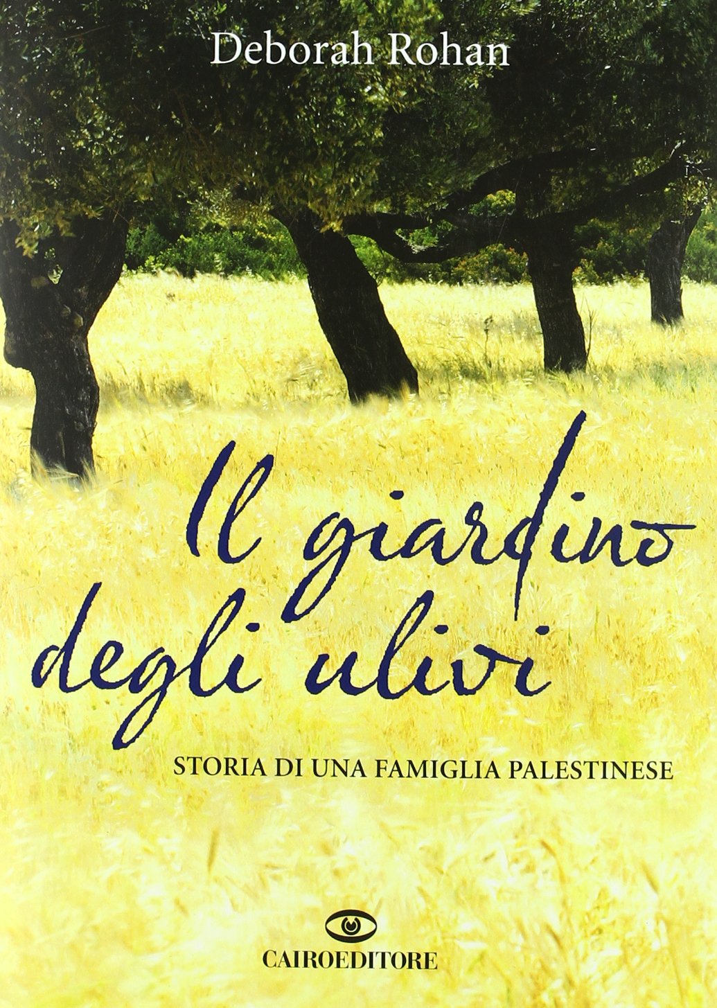 Il giardino degli ulivi. Storia di una famiglia palestinese Contemporary literature