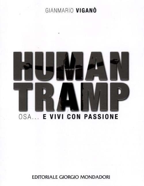 Human tramp. Osa... e vivi con passione. Ediz. illustrata book