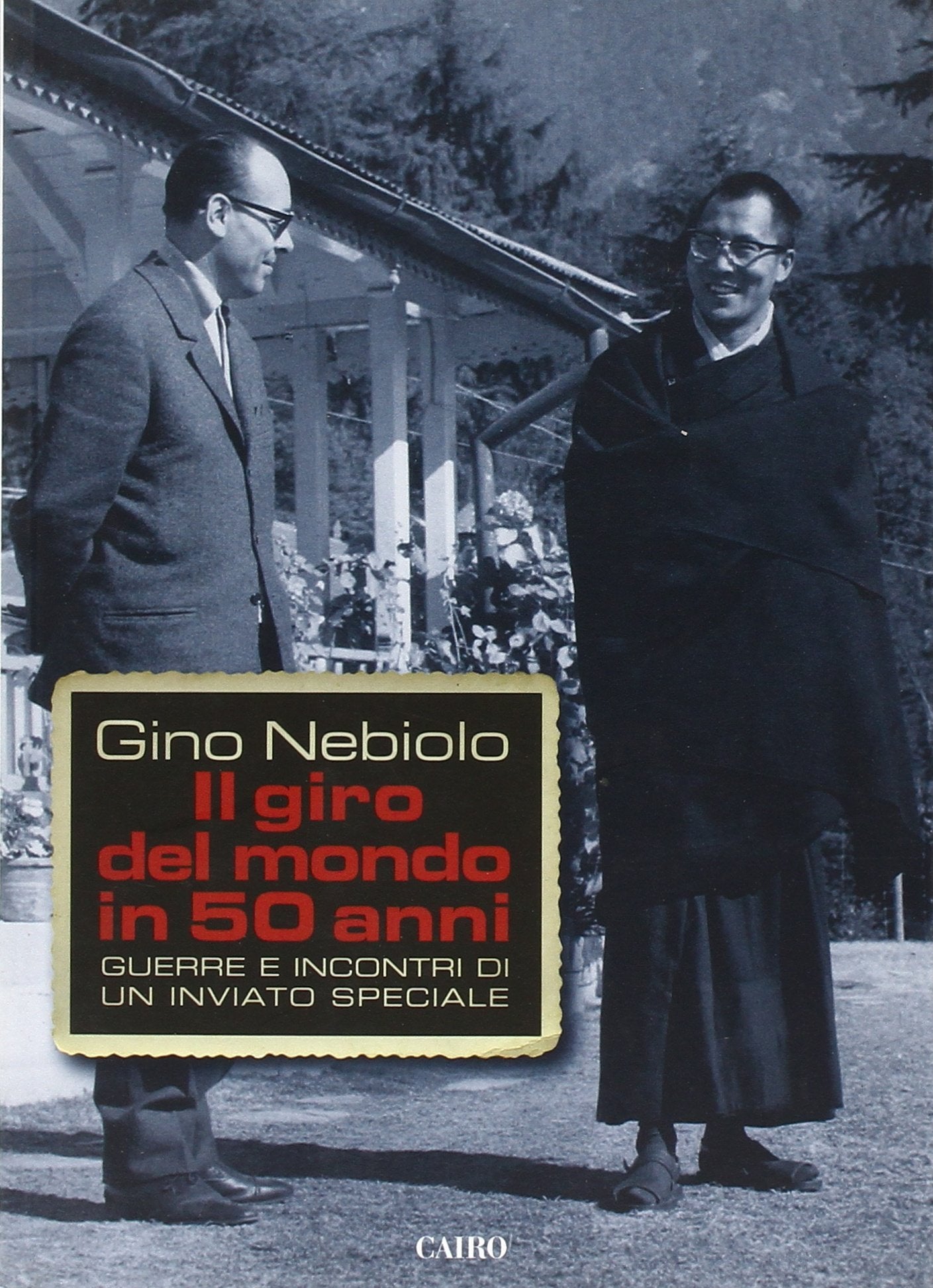 Il giro del mondo in 50 anni. Guerre e incontri di un inviato speciale book