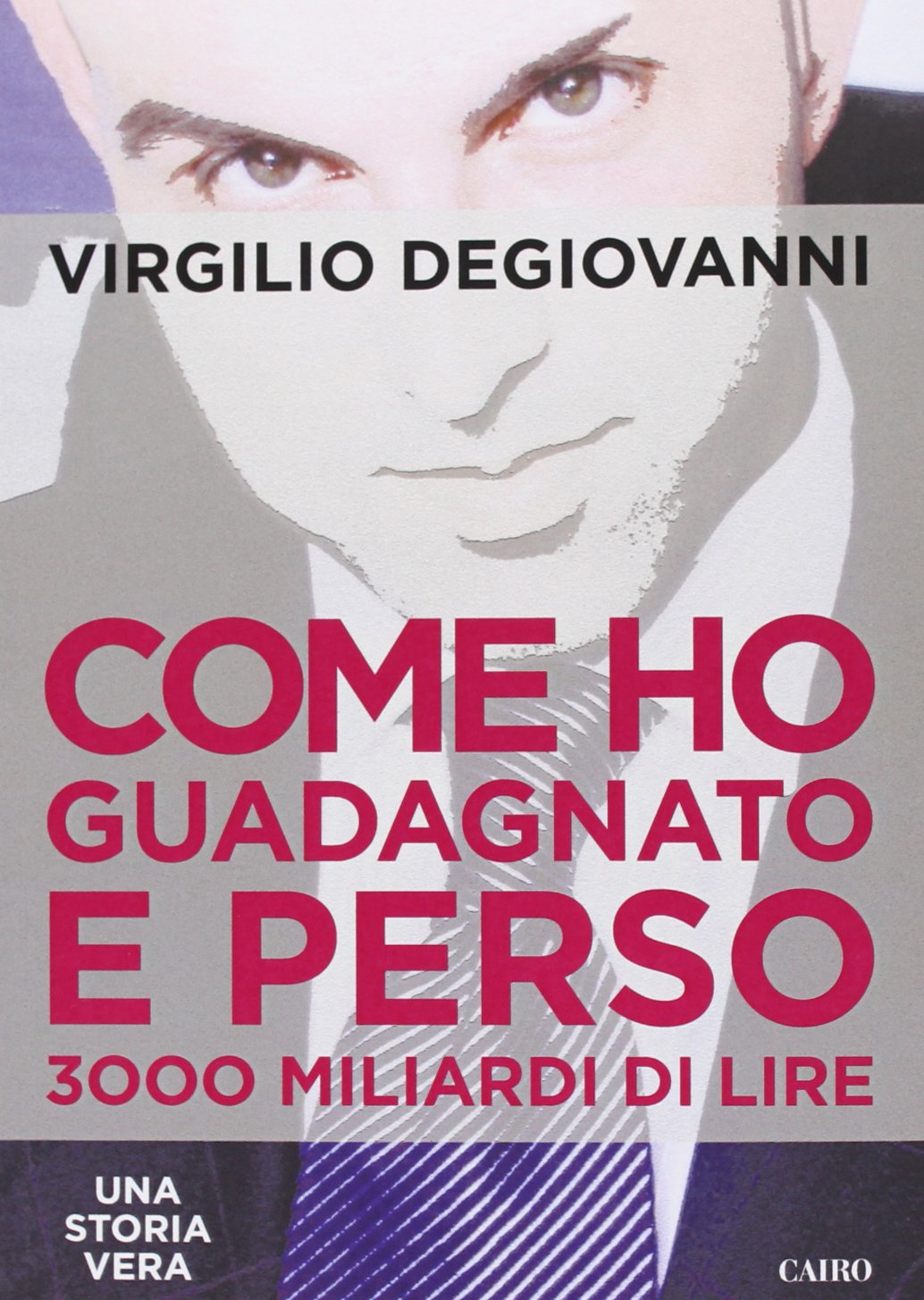 Come ho guadagnato e perso 3000 miliari di lire (Extra) Politics & Society