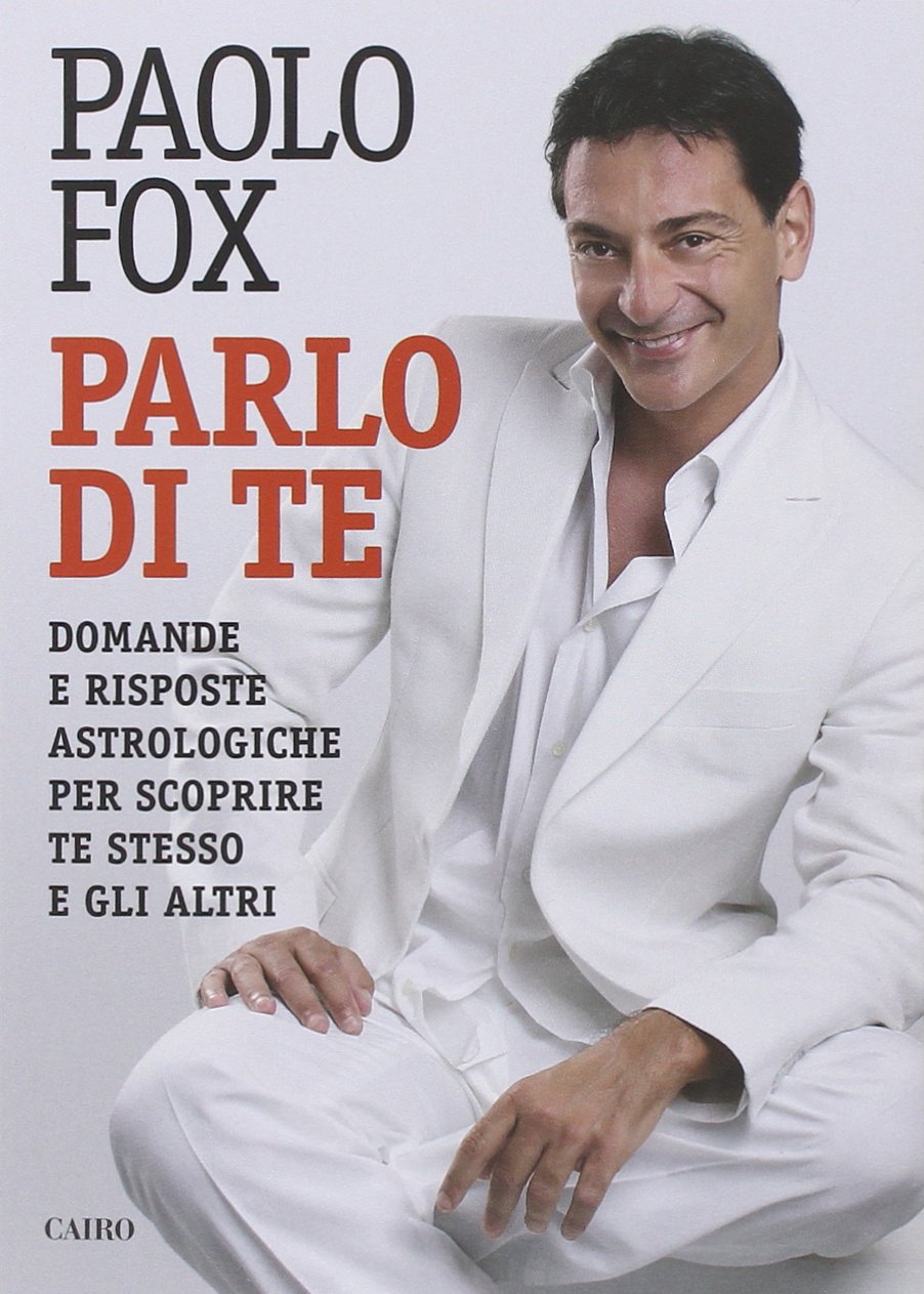 Parlo di te. Domande e risposte astrologiche per scoprire te stesso e gli altri (Extra) Religion & Esotericism