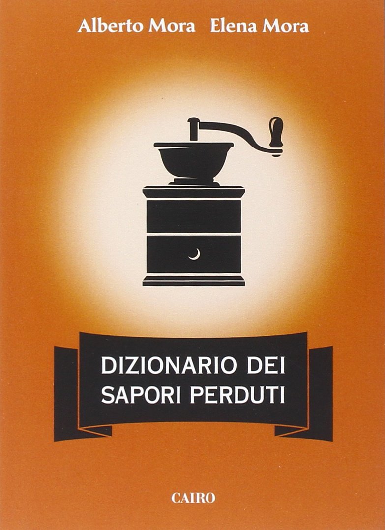 Dizionario dei sapori perduti book