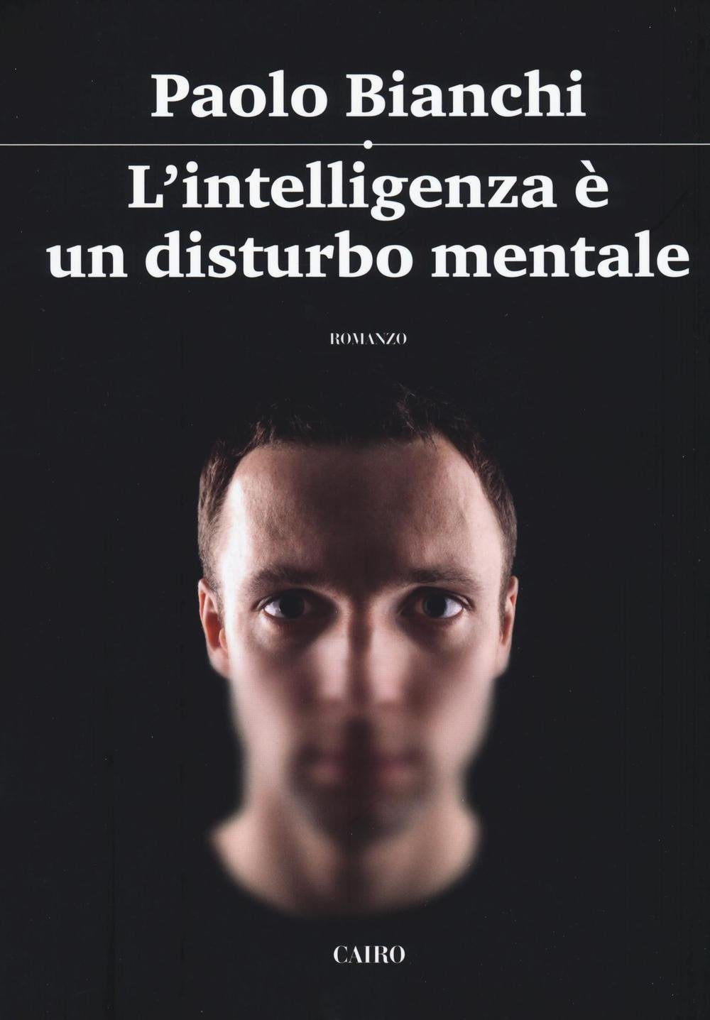 L' intelligenza è un disturbo mentale Contemporary literature