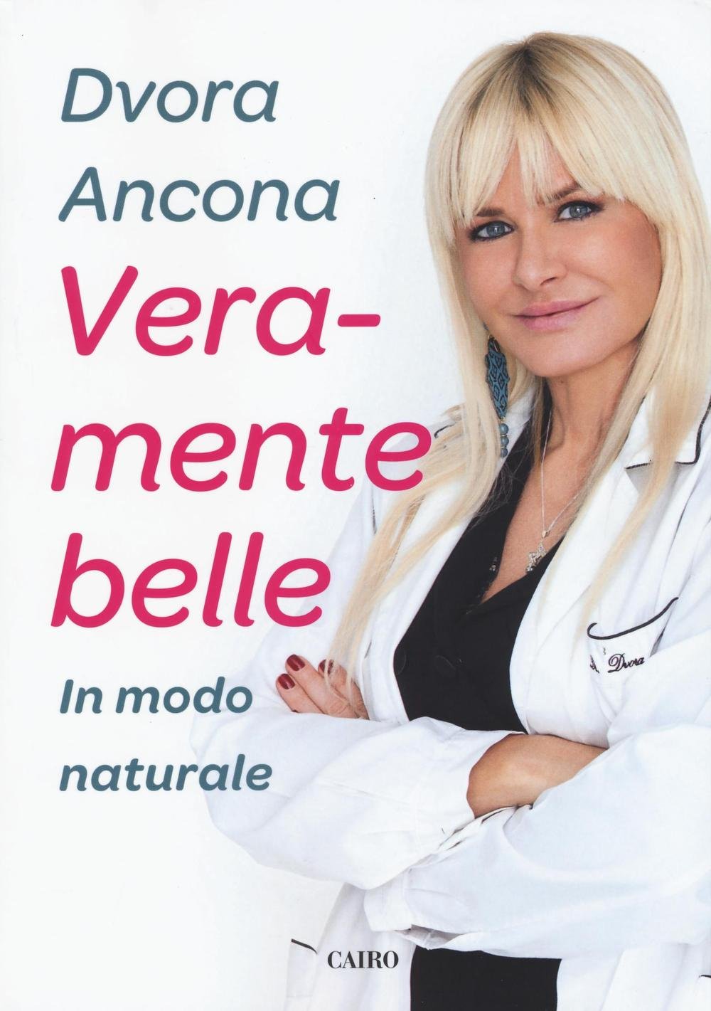 Veramente belle. In modo naturale (Extra) Medicine