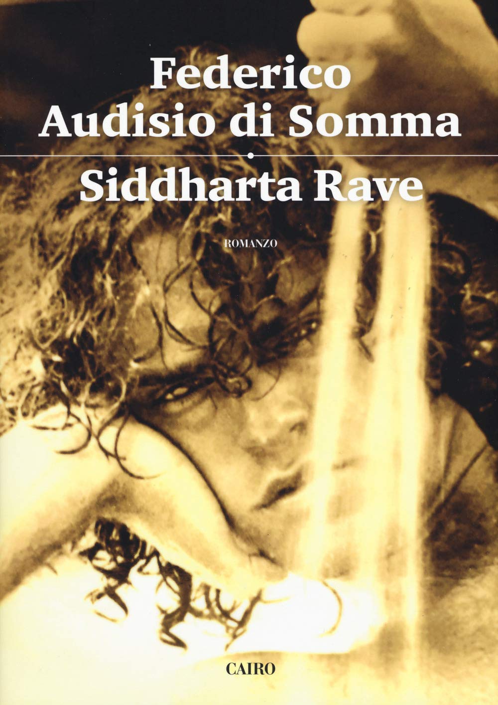 Siddharta rave (Scrittori italiani) Contemporary literature