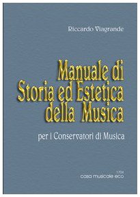 Manuale di storia ed estetica della musica book