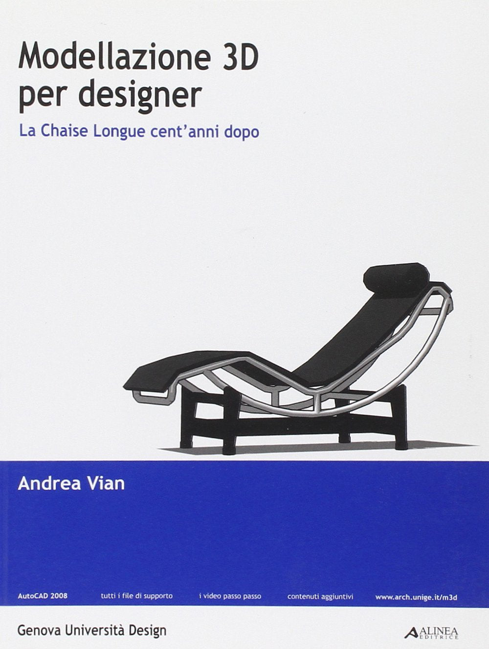 Modellazione 3D per designer: la chaise longue cent'anni dopo book