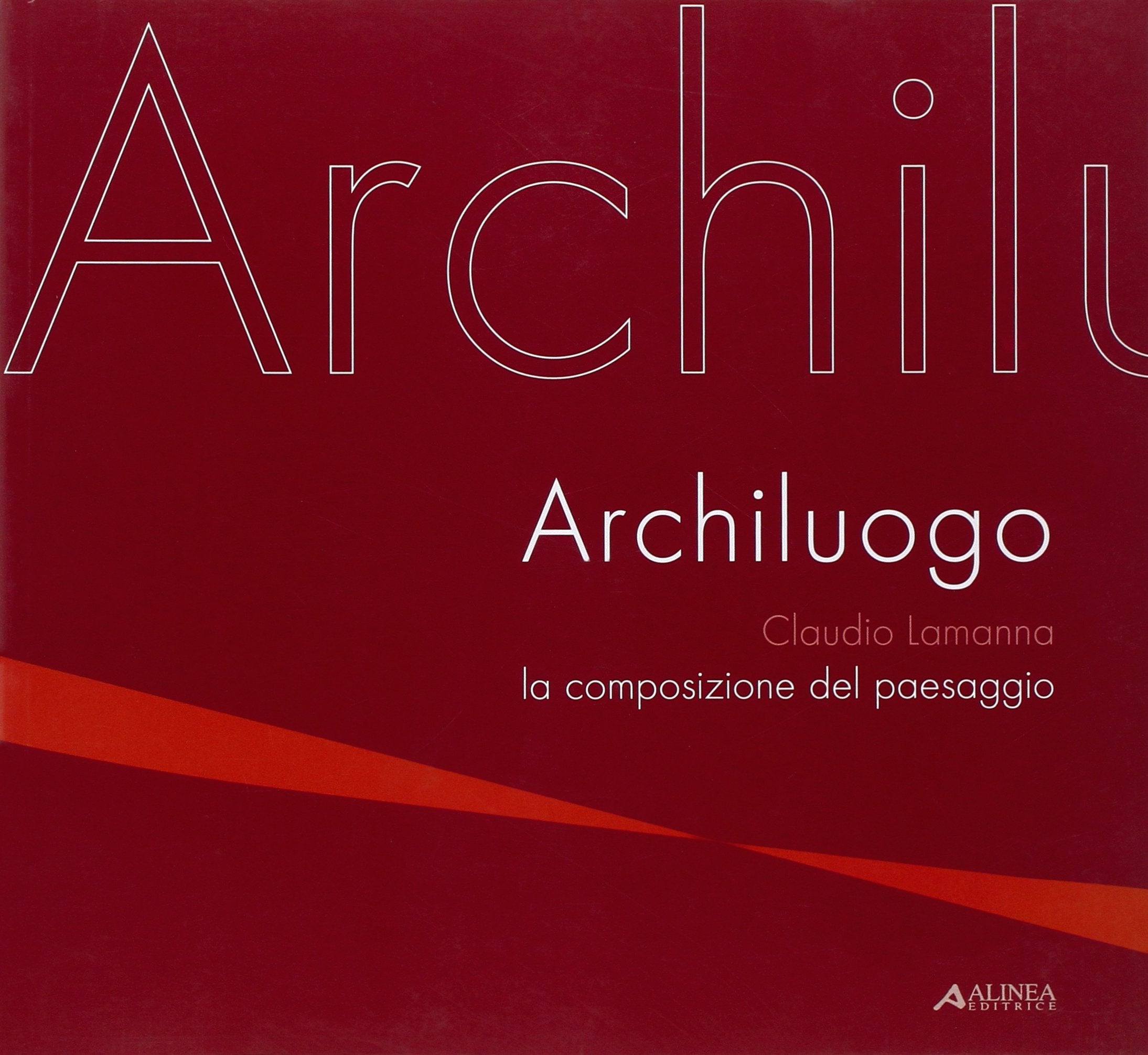 Archiluogo. La composizione del paesaggio book