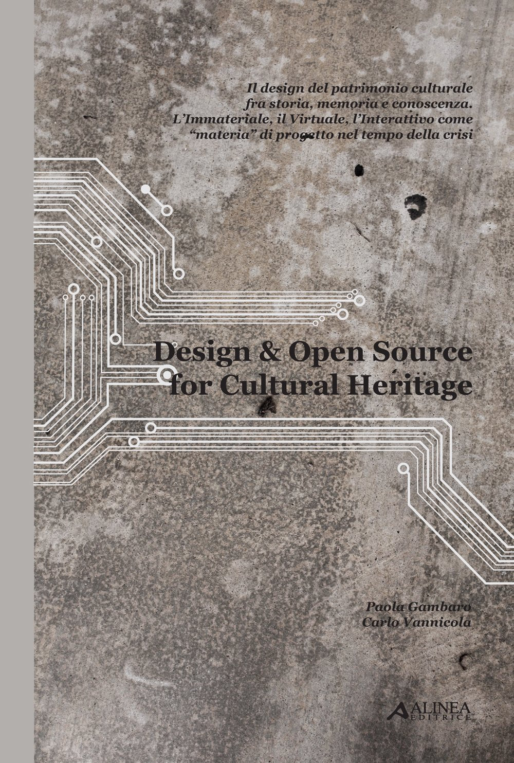 Design & open souce for cultural heritage. Ediz. italiana book