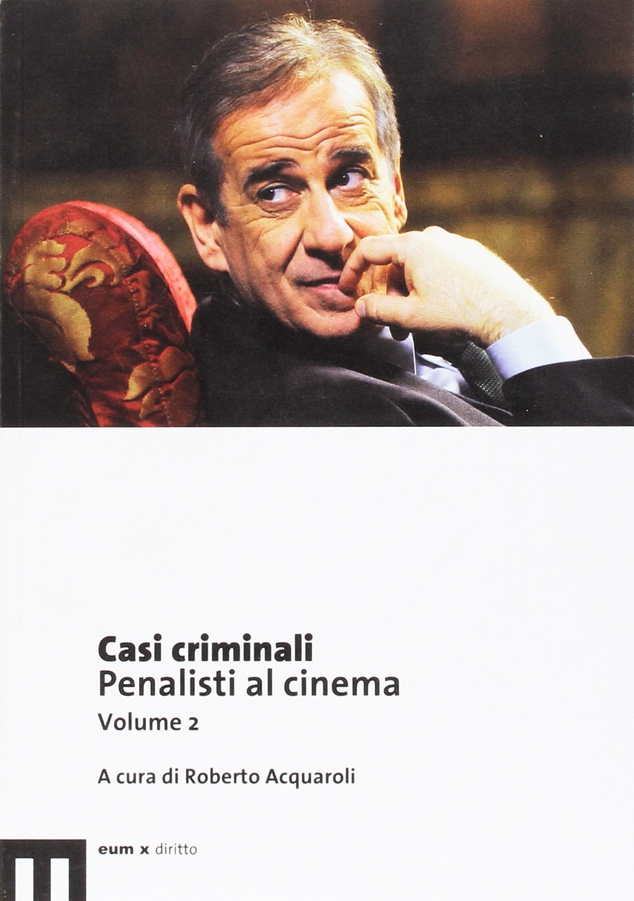 Casi criminali. Penalisti al cinema (Vol. 2) book