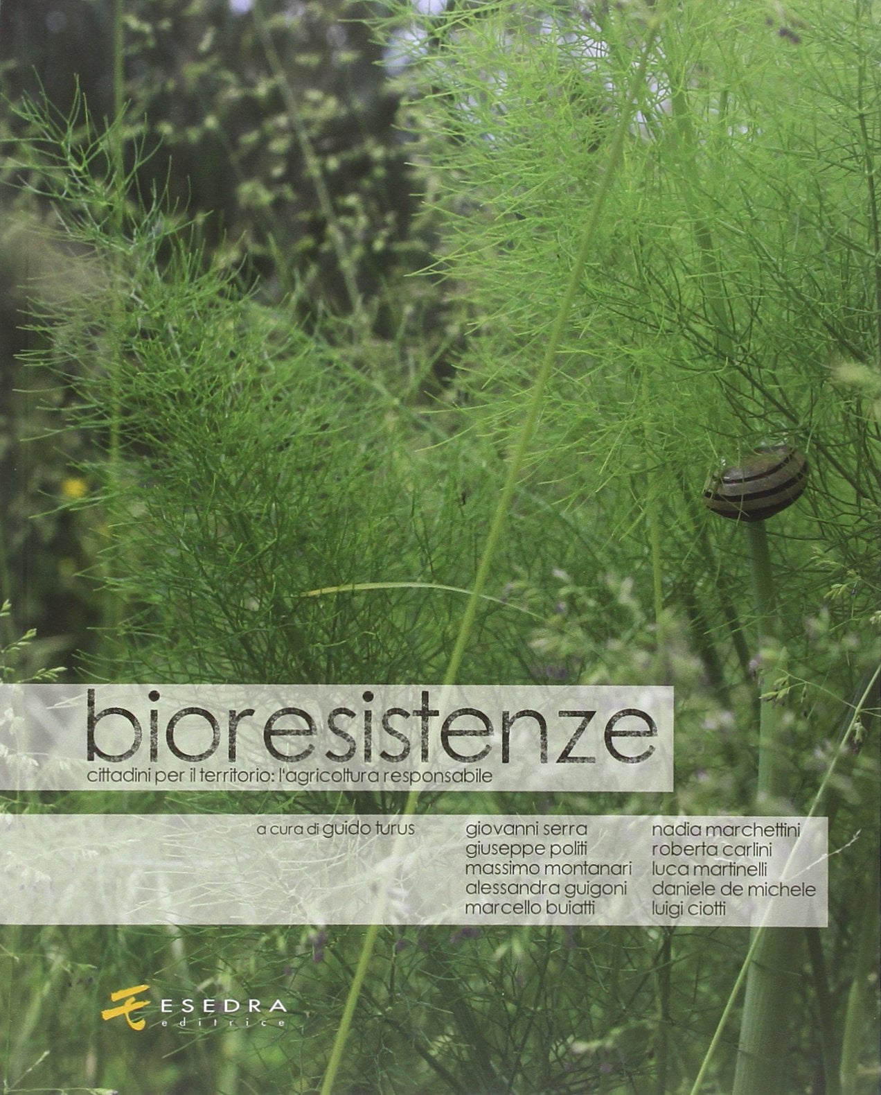 Bioresistenze. Cittadini per il territorio. L'agricoltura responsabile book