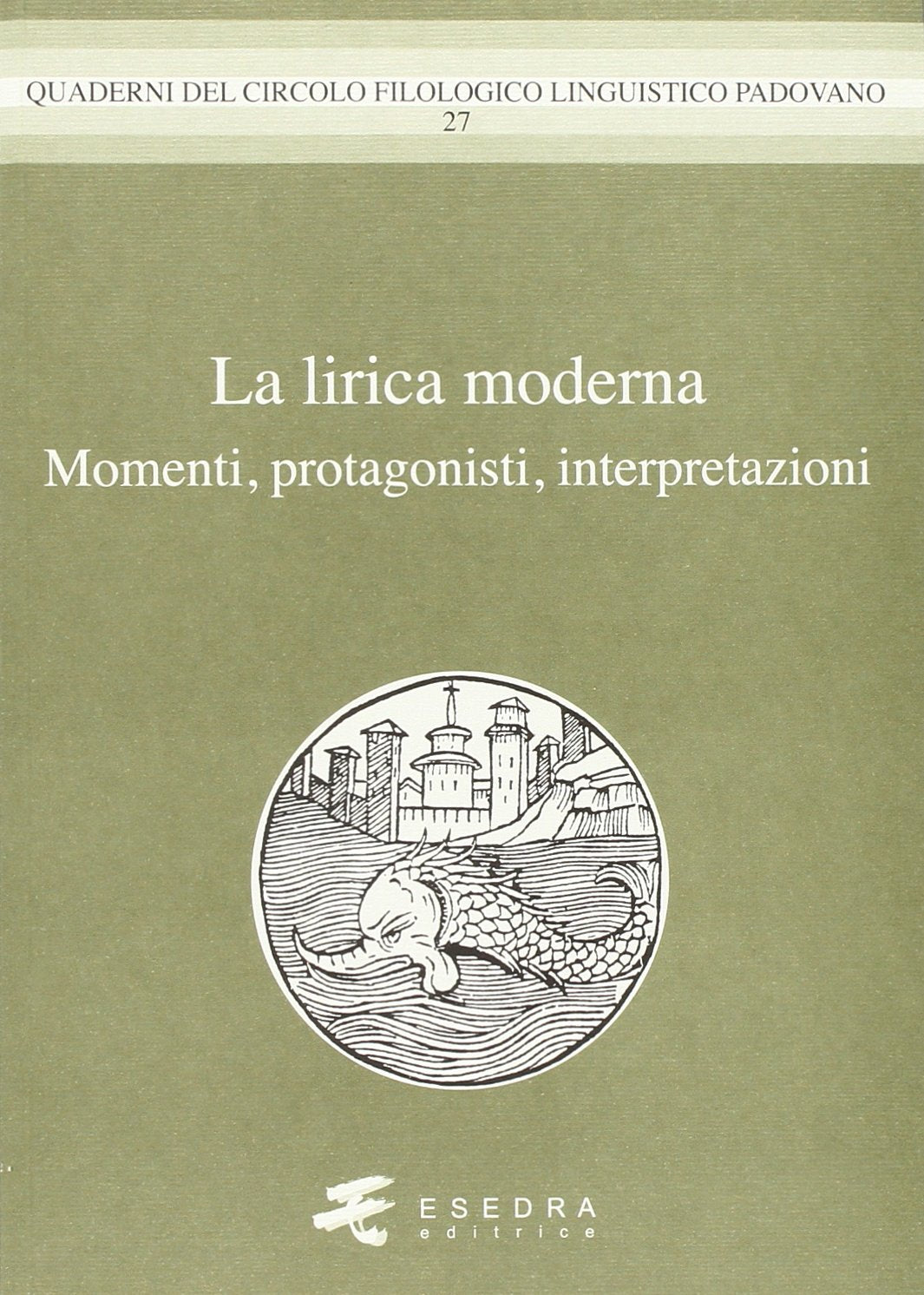 La lirica moderna. Momenti, protagonisti, interpretzioni Contemporary literature