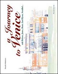 A journey to Venice with Dickens, James, Dante, Lord Byron, Stendhal... Ediz. italiana e inglese Leisure, Home & Garden