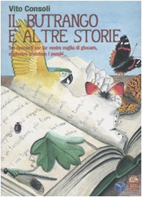 Il butrango e altre storie. Tre racconti per far venire voglia di giocare, esplorare e aiutare i parchi book