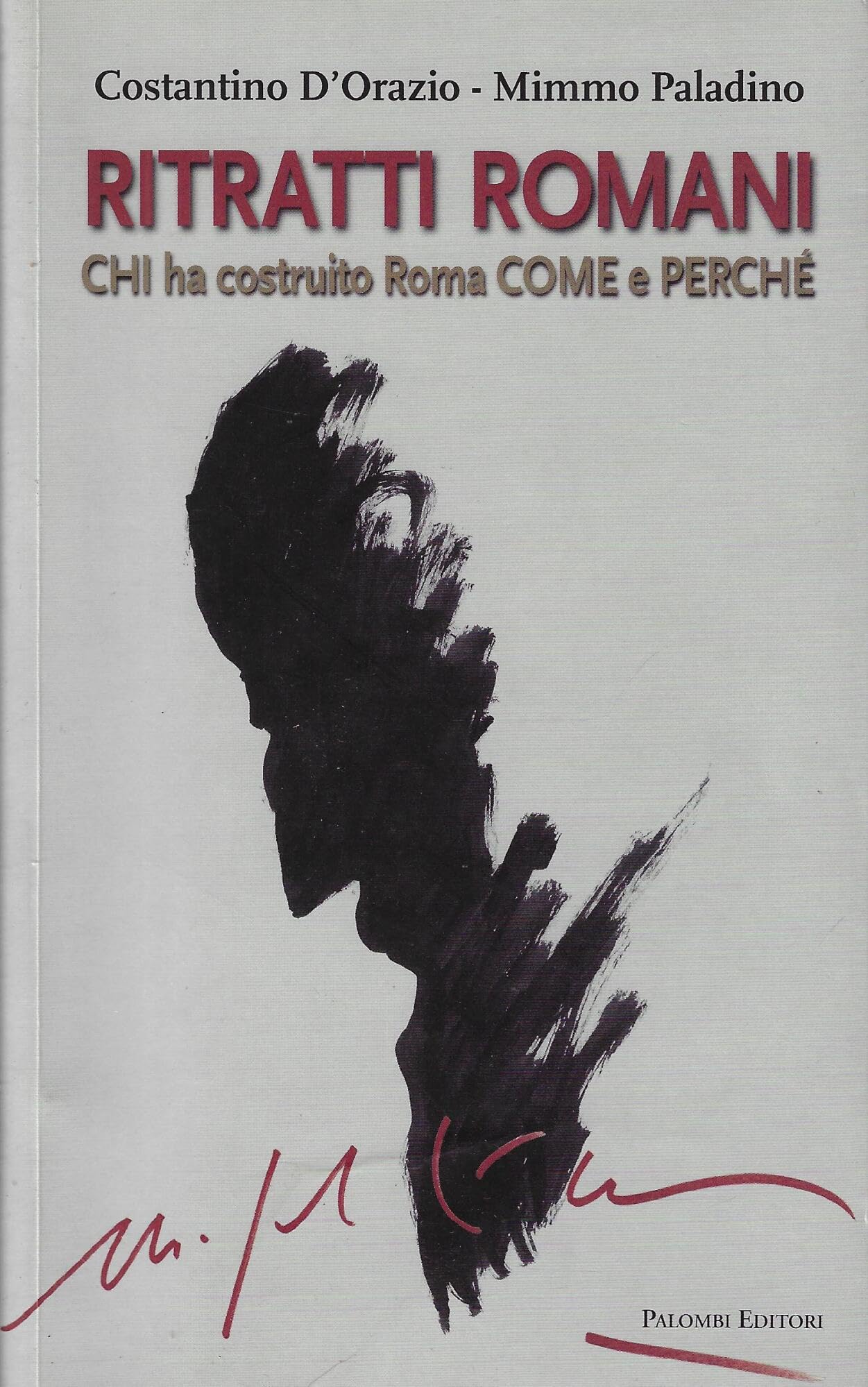 Ritratti romani. Chi ha costruito Roma, come e perché Leisure, Home & Garden