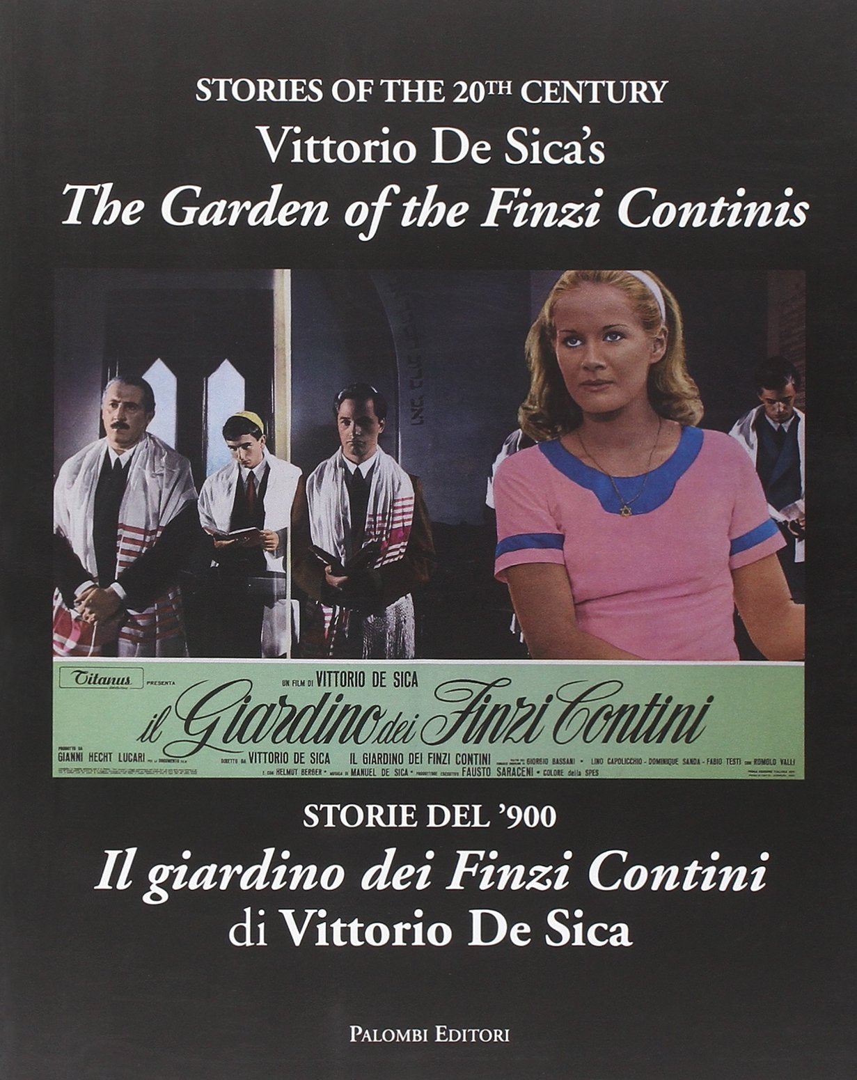 Storie del '900. Il giardino dei Finzi Contini di Vittorio De Sica book
