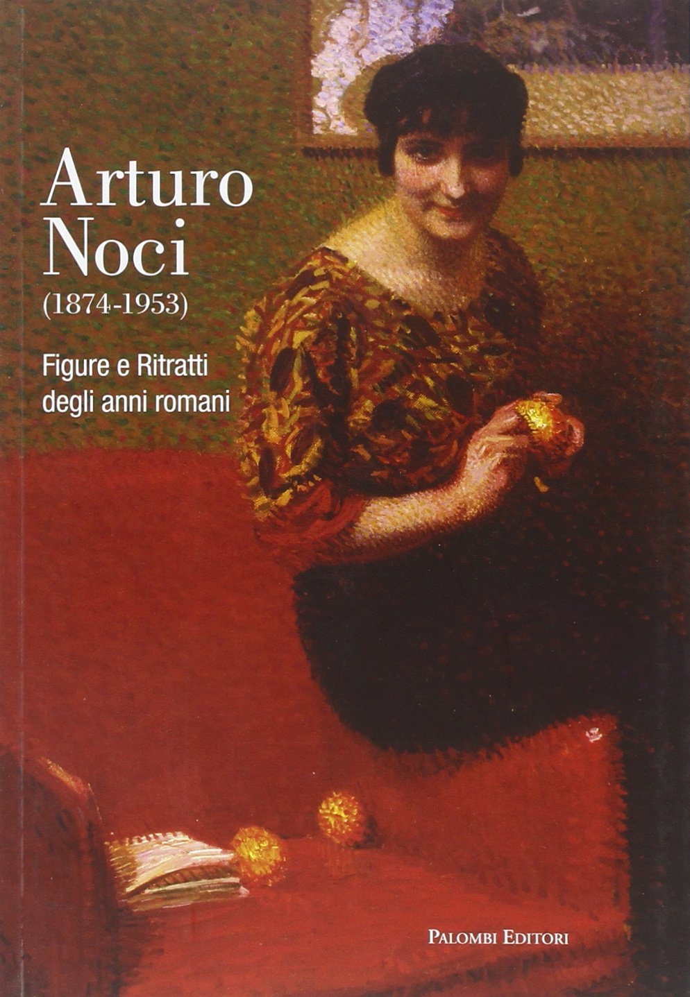 Arturo Noci (1874-1953). Figure e ritratti degli anni romani Film, Art & Culture