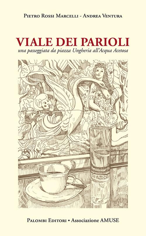 Viale dei Parioli. Una passeggiata da viale Ungheria all'Acqua Acetosa book