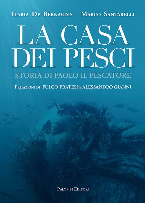 La casa dei pesci. Storia di Paolo il Pescatore Memories