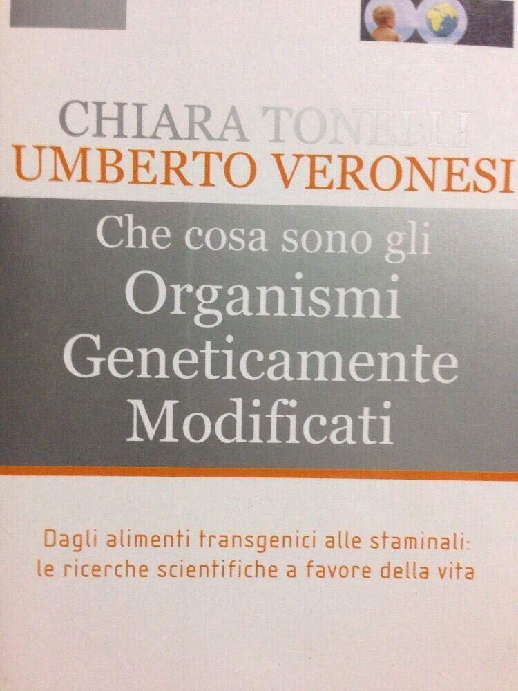 Che cosa sono gli Organismi Geneticamente Modificati book