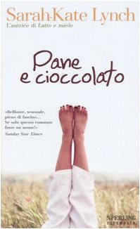 Pane e cioccolato (Super bestseller) Contemporary literature