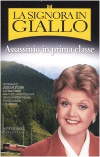 Assassinio in prima classe. La signora in giallo (Super bestseller) Contemporary literature