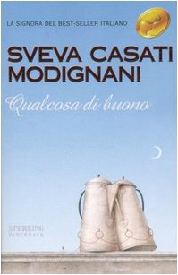Qualcosa di buono (Super bestseller) Contemporary literature