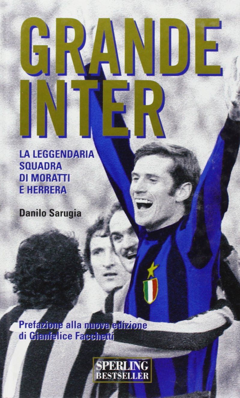 Grande Inter. La leggendaria squadra di Moratti e Herrera (Supertascabili Paperback) Leisure & Fun