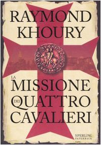 La missione dei quattro cavalieri (Serial) Contemporary literature