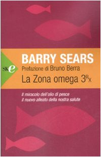 La zona Omega 3rx. Il miracolo dell'olio di pesce, il nuovo alleato della nostra salute (Open Space Paperback) Medicine