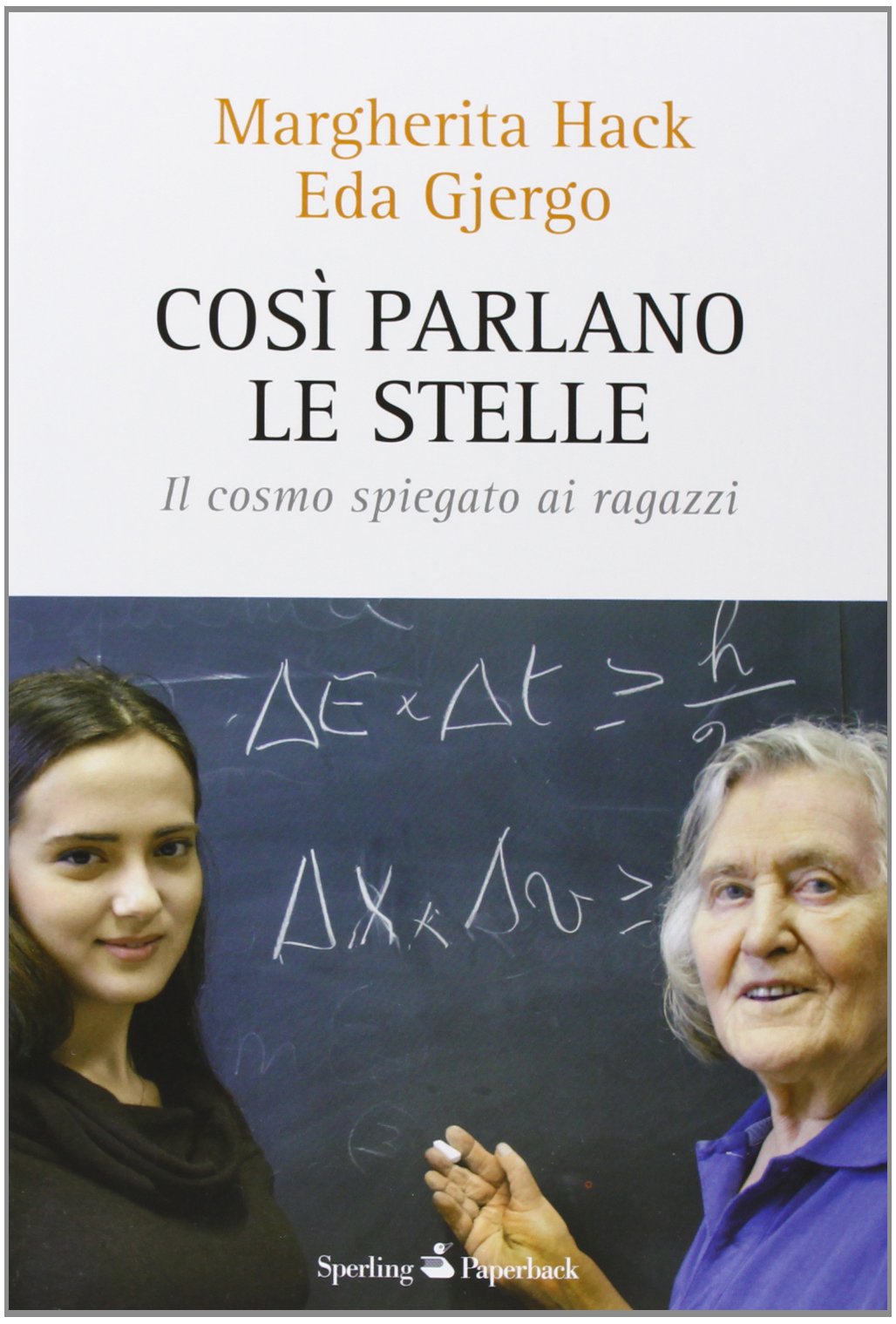 Così parlano le stelle. Il cosmo spiegato ai ragazzi Natural Sciences
